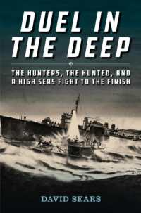 Duel in the Deep : The Hunters, the Hunted, and a High Seas Fight to the Finish