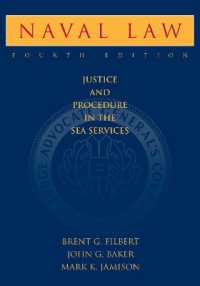 Naval Law : Justice and Procedure in the Sea Services (Blue & Gold Professional Library) （4TH）