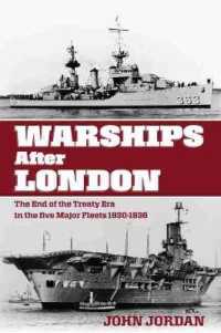 Warships after London : The End of the Treaty Era in the Five Major Fleets 1930-1936