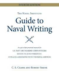 The Naval Institute Guide to Naval Writing, 4th Edition （4TH）