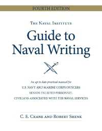 The Naval Institute Guide to Naval Writing (Blue & Gold Professional Library) （4TH）