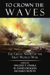 To Crown the Waves : The Great Navies of the First World War