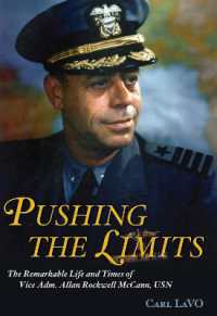 Pushing the Limits : The Remarkable Life and Times of Vice Adm. Allan Rockwell McCann, USN