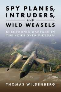 Spy Planes, Intruders, and Wild Weasels : Electronic Warfare in the Skies over Vietnam