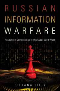 Russian Information Warfare : Assault on Democracies in the Cyber Wild West