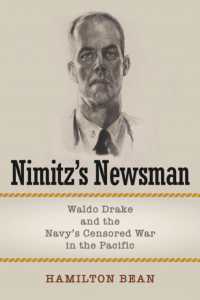 Nimitz's Newsman : Waldo Drake and the Navy's Censored War in the Pacific