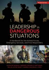 Leadership in Dangerous Situations : A Handbook for the Armed Forces Emergency Services and First Responders (Association of the United States Army) （2ND）