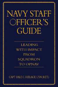 Navy Staff Officer's Guide : Leading with Impact from Squadron to OPNAV (Blue & Gold Professional Library)