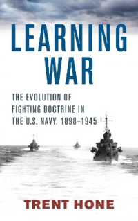 Learning War : The Evolution of Fighting Doctrine in the U.S. Navy, 1898-1945