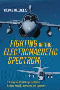 Fighting in the Electromagnetic Spectrum : U.S. Navy and Marine Corps Electronic Warfare Aircraft, Missions, and Equipment