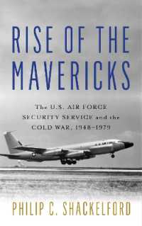 Rise of the Mavericks : The U.S. Air Force Security Service and the Cold War