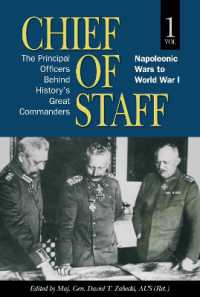 Chief of Staff, Volume 1 : The Principal Officers Behind History's Great Commanders, Napoleonic Wars to World War I (Association of the United States Army)