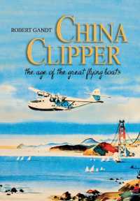 China Clipper : The Age of the Great Flying Boats