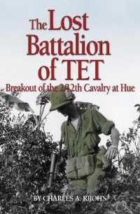 Lost Battalion of Tet : The Breakout of 2/12th Cavalry at Hue (Association of the United States Army)