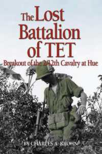 Lost Battalion of Tet : The Breakout of 2/12th Cavalry at Hue