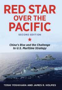Red Star over the Pacific, Second Edition : China's Rise and the Challenge to U.S. Maritime Strategy （2ND）