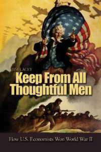 Keep from All Thoughtful Men : How U.S. Economists Won World War II