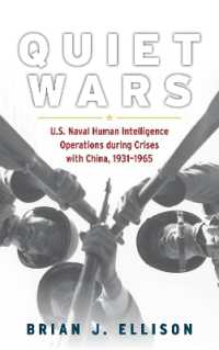 Quiet Wars : U.S. Naval Human Intelligence Operations during Crises with China, 19311965