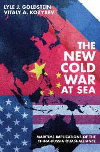 The New Cold War at Sea : Maritime Implications of the China-Russia Quasi-Alliance