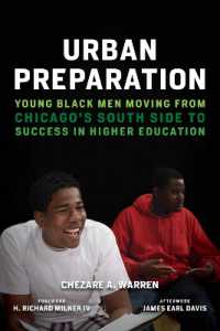 Urban Preparation : Young Black Men Moving from Chicago's South Side to Success in Higher Education (Race and Education)