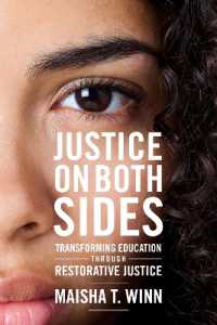 Justice on Both Sides : Transforming Education through Restorative Justice (Race and Education)