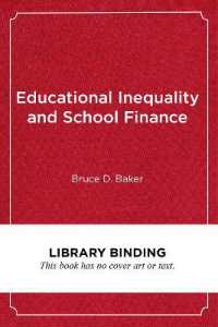 Educational Inequality and School Finance : Why Money Matters for America's Students