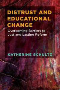 Distrust and Educational Change : Overcoming Barriers to Just and Lasting Reform