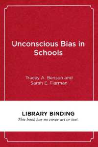 Unconscious Bias in Schools : A Developmental Approach to Exploring Race and Racism （Library Binding）