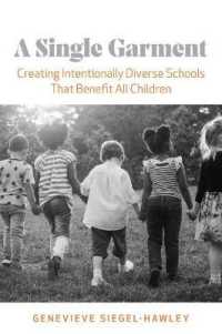 A Single Garment : Creating Intentionally Diverse Schools That Benefit All Children