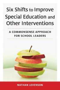 Six Shifts to Improve Special Education and Other Interventions : A Commonsense Approach for School Leaders