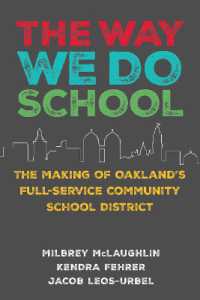 The Way We Do School : The Making of Oakland's Full-Service Community School District