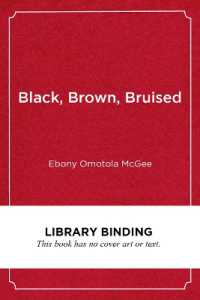 Black, Brown, Bruised : How Racialized STEM Education Stifles Innovation （Library Binding）