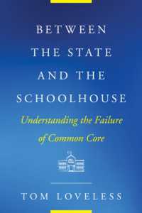 Between the State and the Schoolhouse : Understanding the Failure of Common Core (Educational Innovations Series)