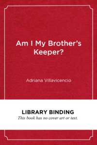 Am I My Brother's Keeper? : Educational Opportunities and Outcomes for Black and Brown Boys （Library Binding）
