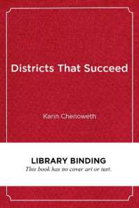 Districts That Succeed : Breaking the Correlation between Race, Poverty, and Achievement （Library Binding）