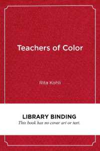 Teachers of Color : Resisting Racism and Reclaiming Education (Race and Education) （Library Binding）