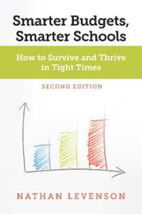 Smarter Budgets, Smarter Schools : How to Survive and Thrive in Tight Times （2ND）