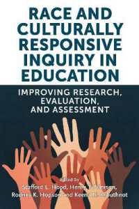 Race and Culturally Responsive Inquiry in Education : Improving Research, Evaluation, and Assessment (Race and Education)