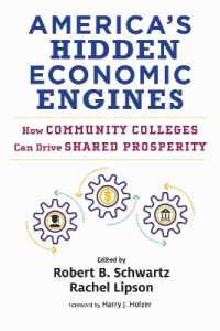 America's Hidden Economic Engines : How Community Colleges Can Drive Shared Prosperity (Work and Learning Series)