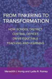 From Tinkering to Transformation : How School District Central Offices Drive Equitable Teaching and Learning