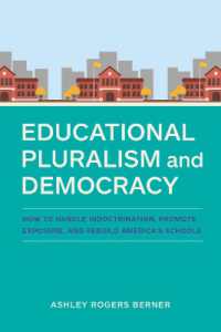 Educational Pluralism and Democracy : How to Handle Indoctrination, Promote Exposure, and Rebuild America's Schools