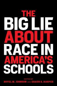 The Big Lie about Race in America's Schools (Race and Education)