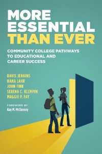 More Essential than Ever : Community College Pathways to Educational and Career Success