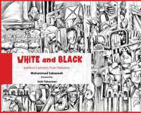 White and Black : Political Cartoons from Palestine