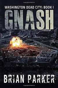 Gnash (Washington， Dead City)