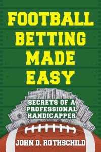 Football Betting Made Easy : Secrets of a Professional Handicapper