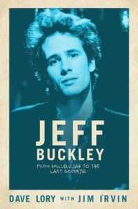 Jeff Buckley : From Hallelujah to the Last Goodbye