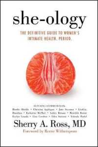 She-ology : The Definitive Guide to Women's Intimate Health. Period. （Reprint）