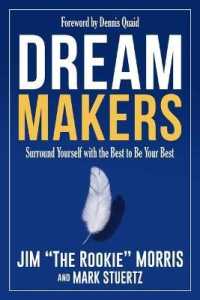 Dream Makers : Surround Yourself with the Best to Be Your Best