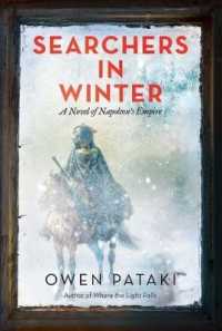 Searchers in Winter : A Novel of Napoleon's Empire -- Hardback